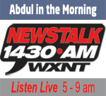 Listen to Abdul in the Morning on WXNT 1430 AM